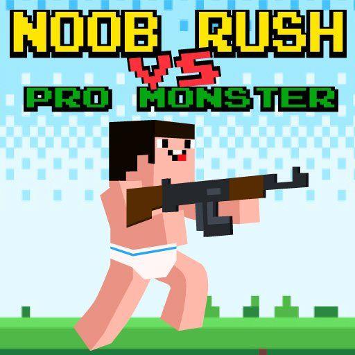 Noob Rush vs Pro Monster